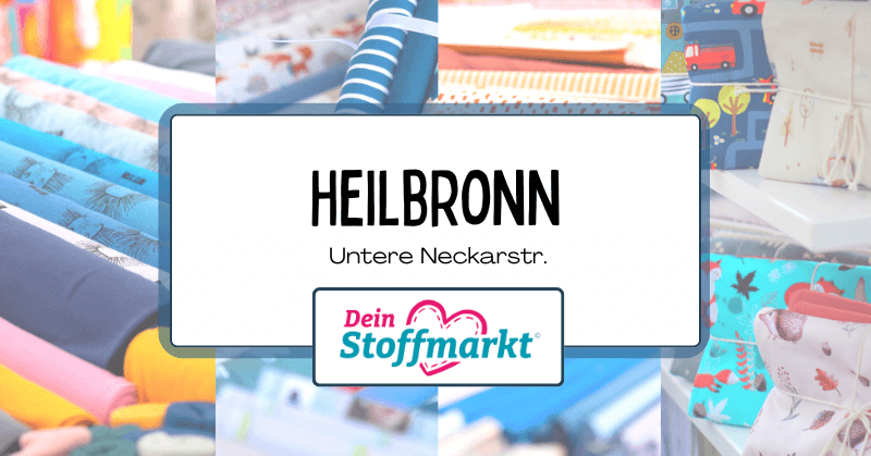 Heilbronn Dein Stoffmarkt