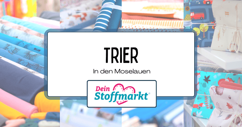 Trier Dein Stoffmarkt
