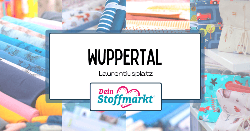 Wuppertal Dein Stoffmarkt