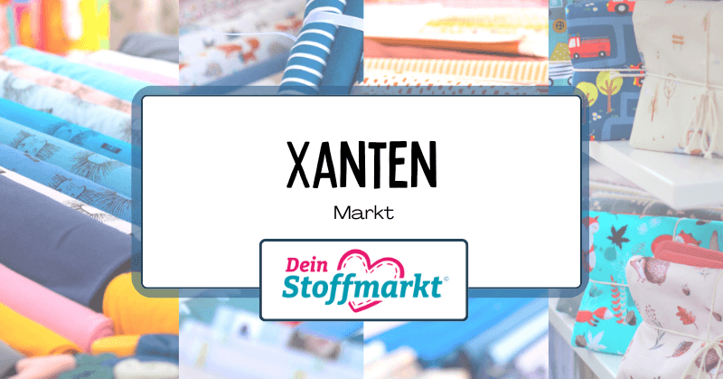 Xanten Dein Stoffmarkt
