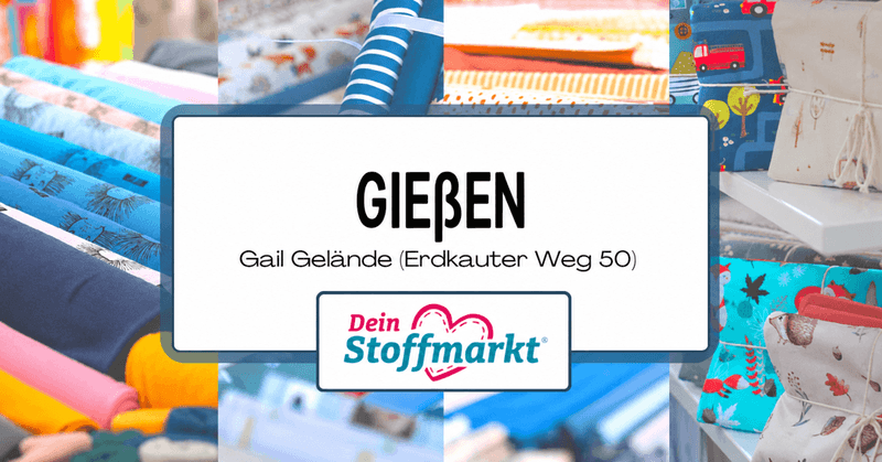 Giessen Gail Dein Stoffmarkt
